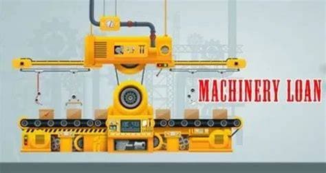 यंत्रसामग्री कर्ज (Machinery Loan)